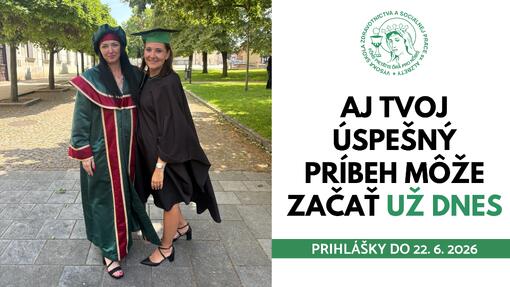 Váš úspešný príbeh môže začať už dnes. Prijímacie konanie sa uzatvára o 24 hodín