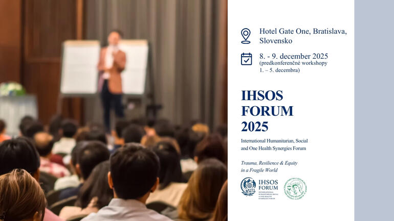 Nenechajte si ujsť medzinárodné podujatie IHSOS Forum 2025 pod záštitou VŠ sv. Alžbety