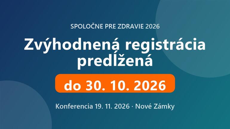 Spoločne pre zdravie: zvýhodnená registrácia predĺžená do 30. októbra