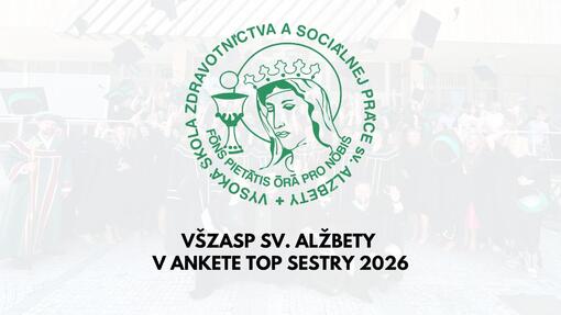 VŠZaSP sv. Alžbety v ankete Top sestry 2026: Podporte nominované pedagogičky z našej univerzity v hlasovaní
