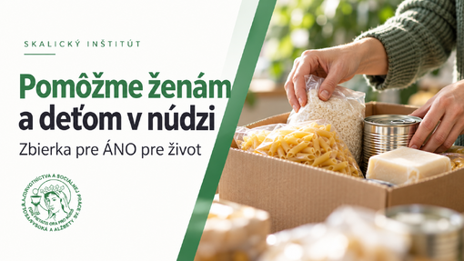 Pomôžme ženám a deťom v núdzi: zbierka pre ÁNO pre život
