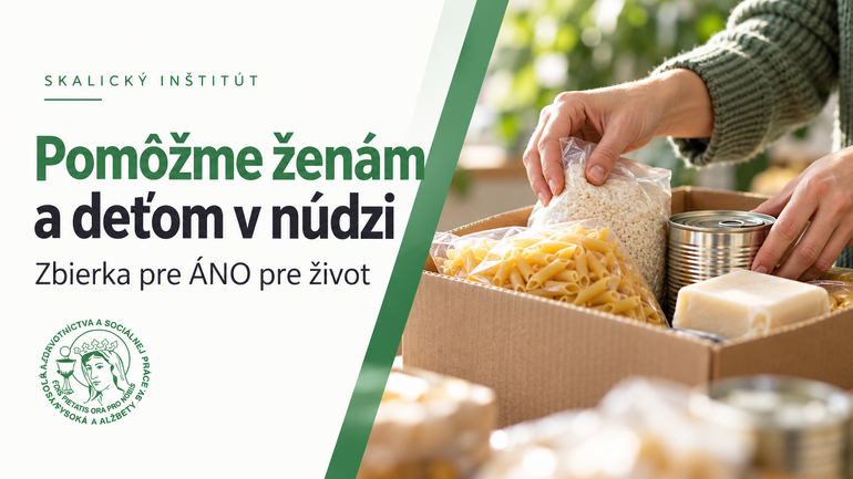 Pomôžme ženám a deťom v núdzi: zbierka pre ÁNO pre život